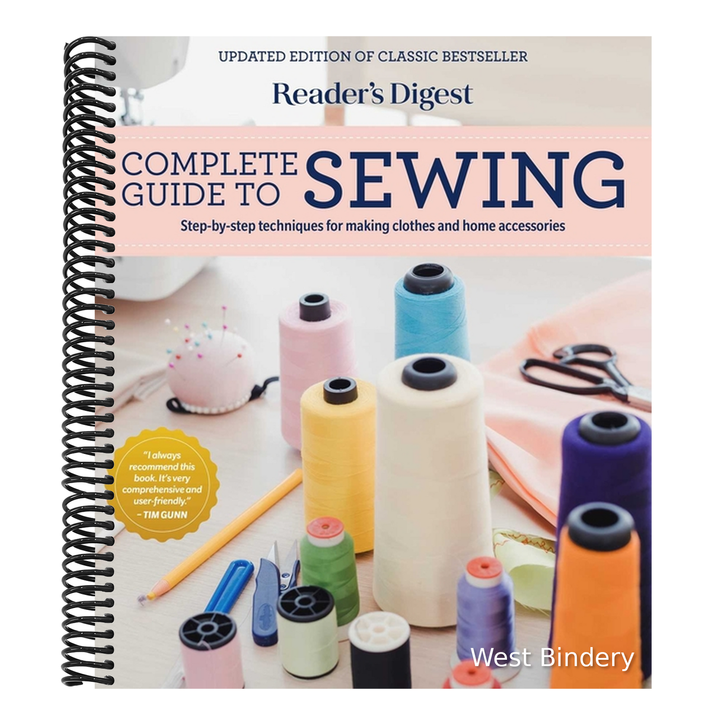 Reader's Digest Complete Guide to Sewing: Step by Step Techniques for Making Clothes and Home Accessories