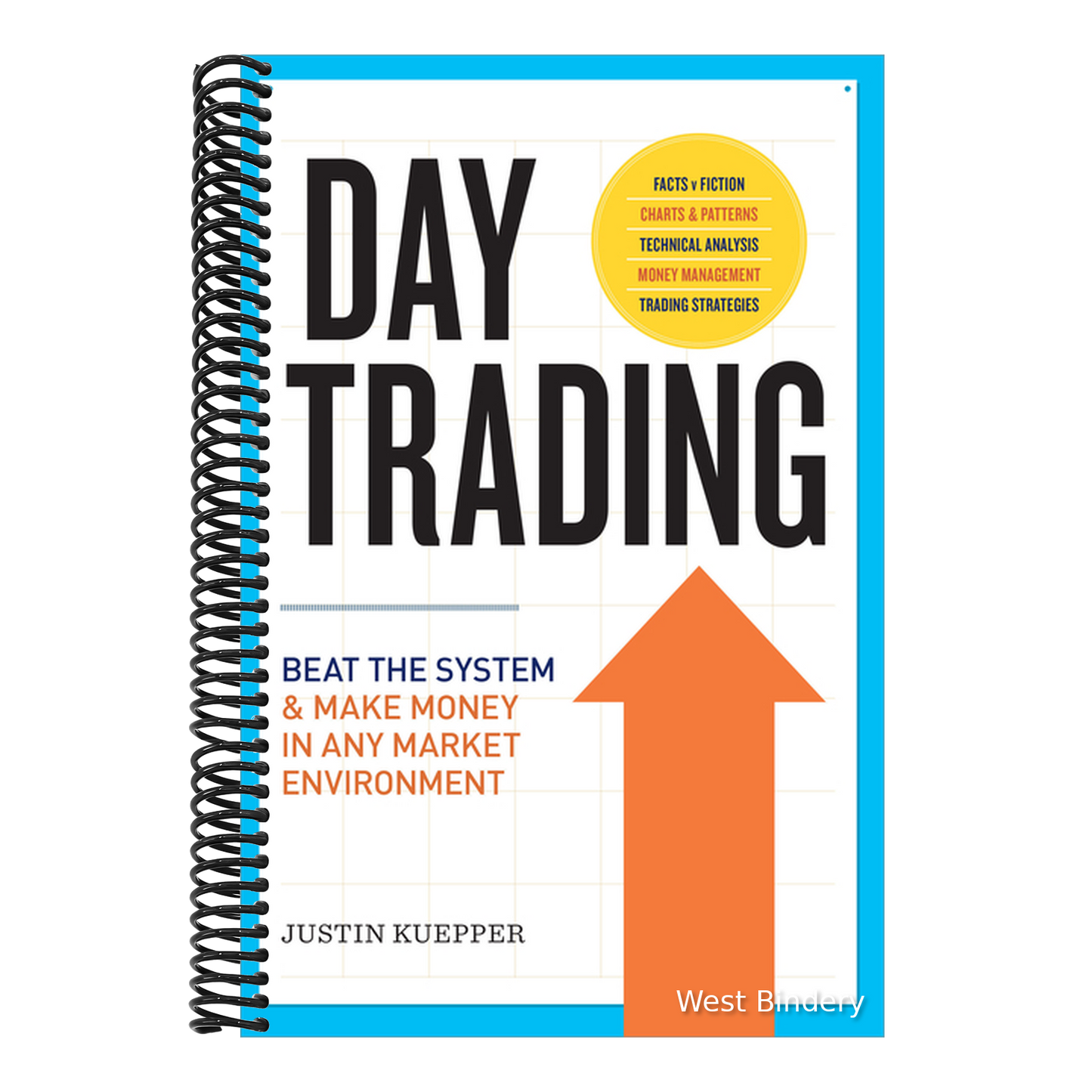 Day Trading: Beat the System and Make Money in Any Market Environment