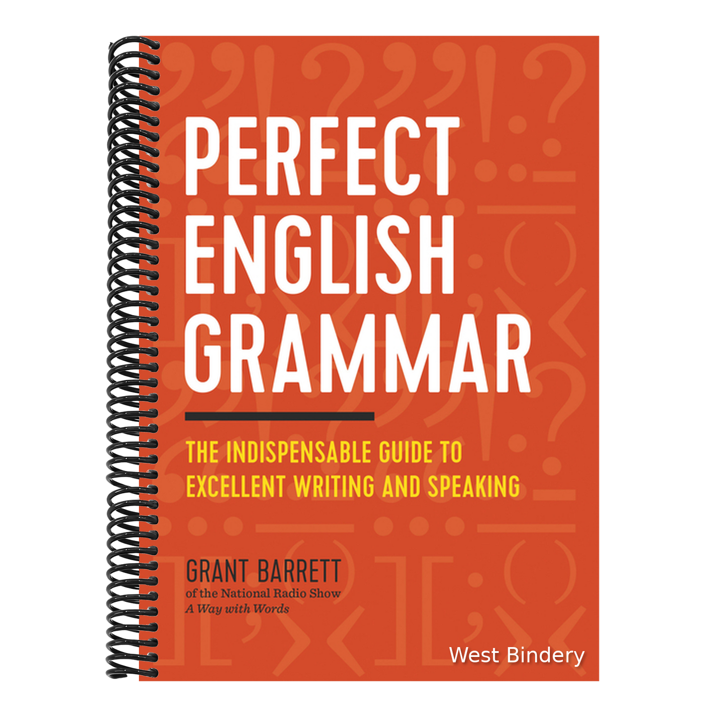Perfect English Grammar: The Indispensable Guide to Excellent Writing and Speaking