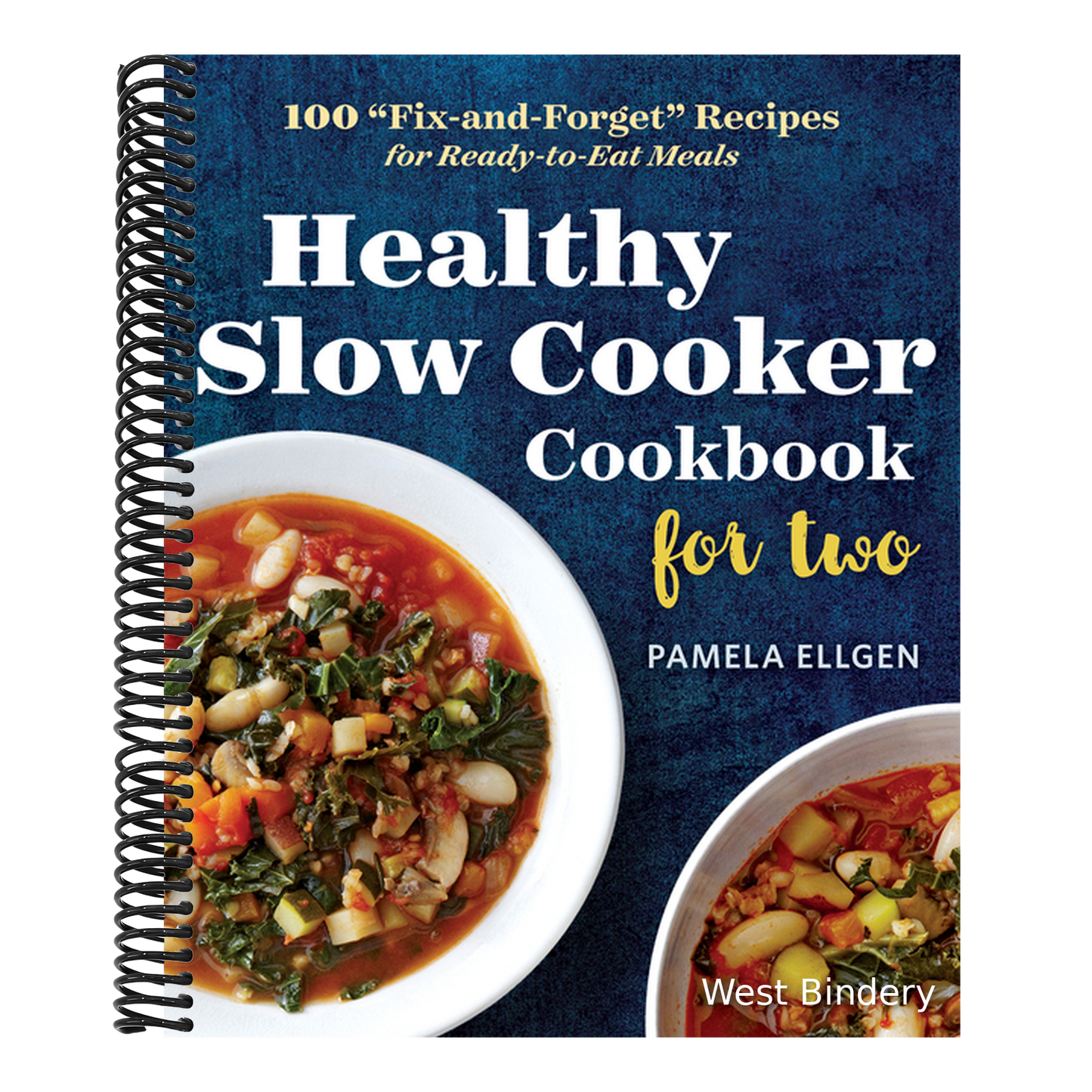 Healthy Slow Cooker Cookbook for Two: 100 Fix-And-Forget Recipes for Ready-To-Eat Meals