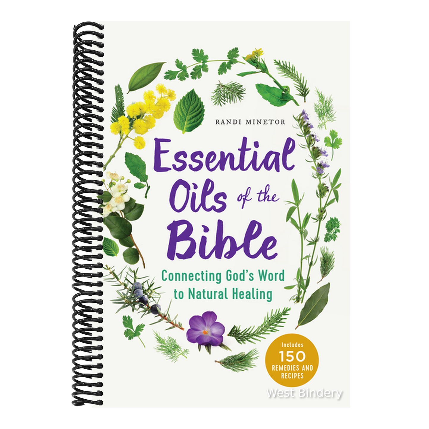 Essential Oils of the Bible: Connecting God's Word to Natural Healing