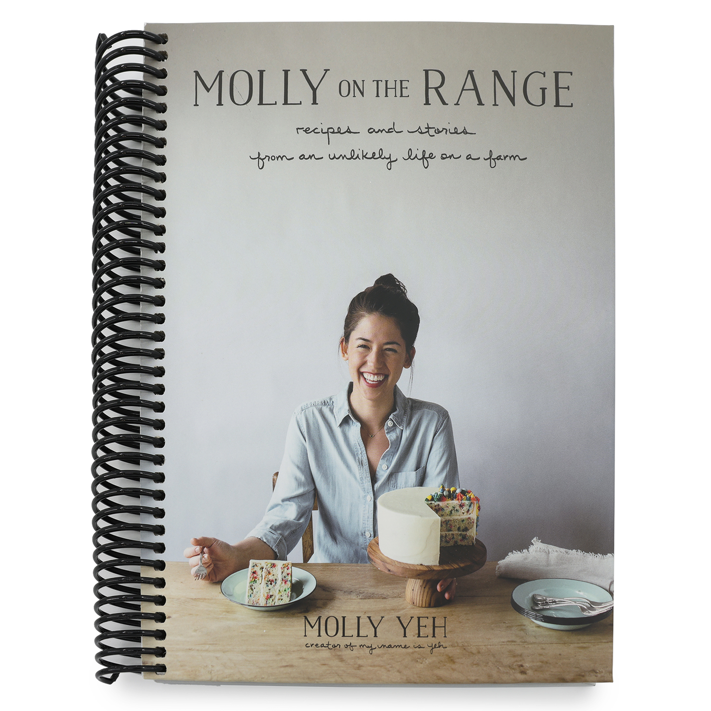Molly on the Range: Recipes and Stories from an Unlikely Life on a Farm: A Cookbook (Spiral Bound)