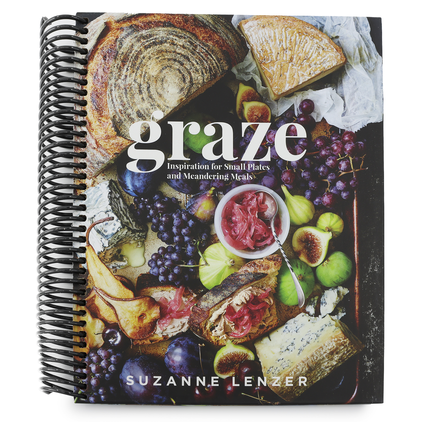 Graze: Inspiration for Small Plates and Meandering Meals: A Charcuterie Cookbook (Spiral Bound)