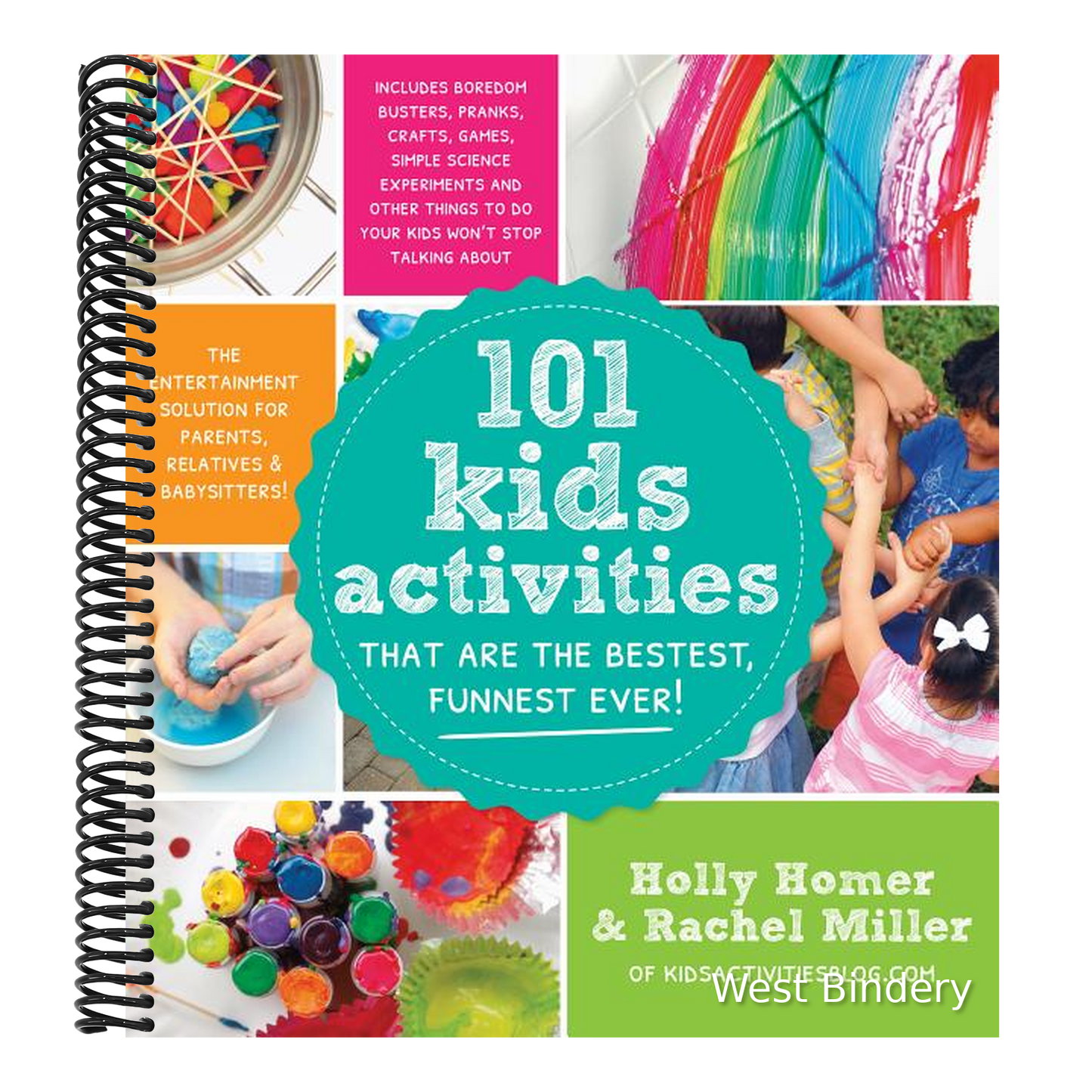 101 Kids Activities That Are the Bestest, Funnest Ever!: The Entertainment Solution for Parents, Relatives & Babysitters!