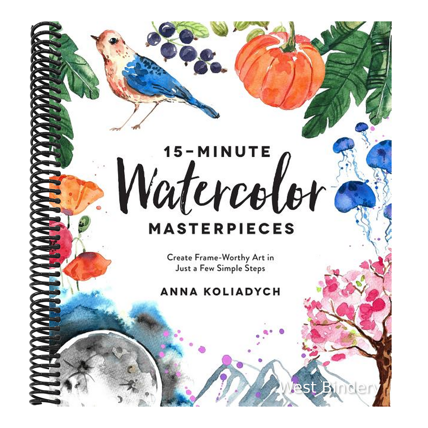 15-Minute Watercolor Masterpieces: Create Frame-Worthy Art in Just a Few Simple Steps
