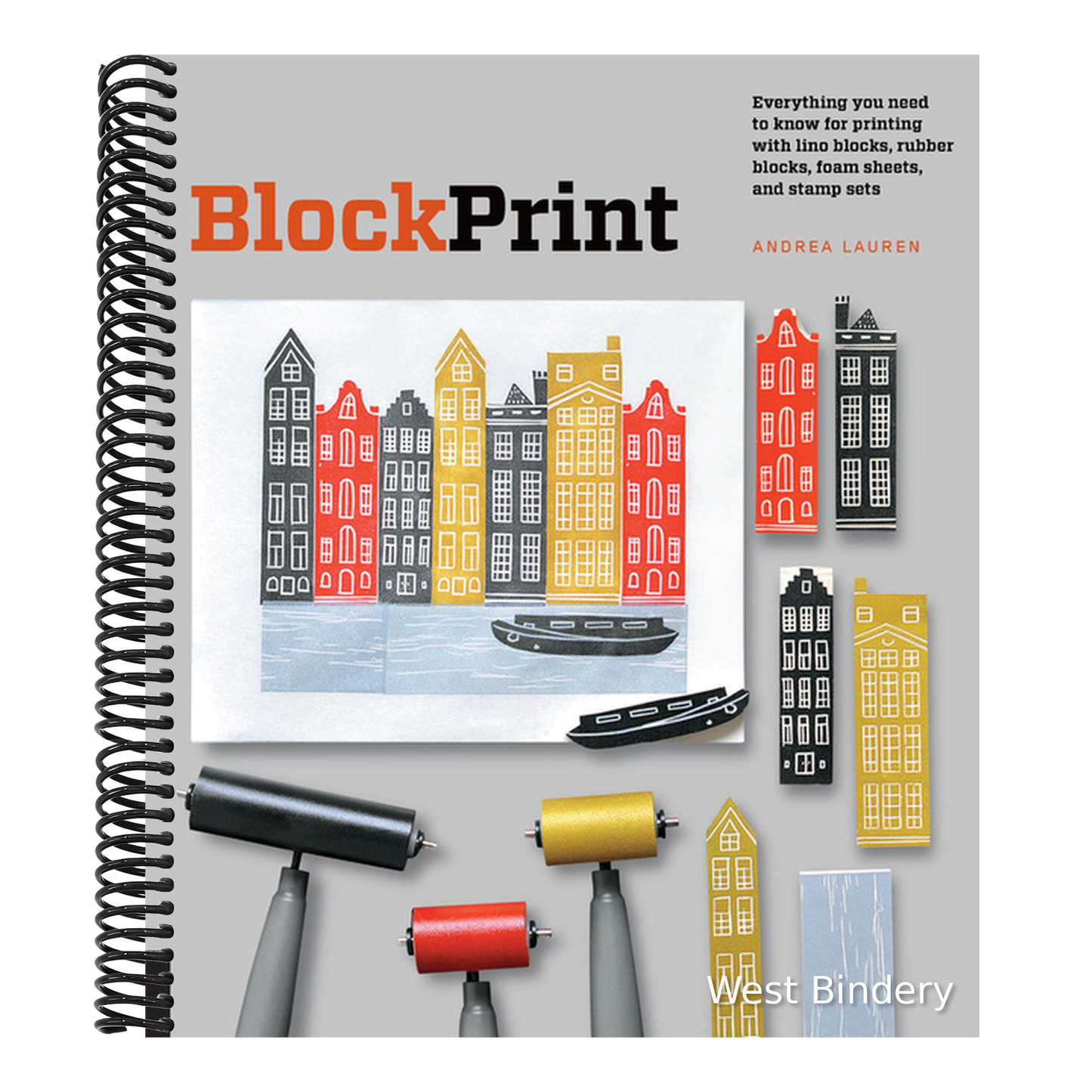Block Print: Everything You Need to Know for Printing with Lino Blocks, Rubber Blocks, Foam Sheets, and Stamp Sets