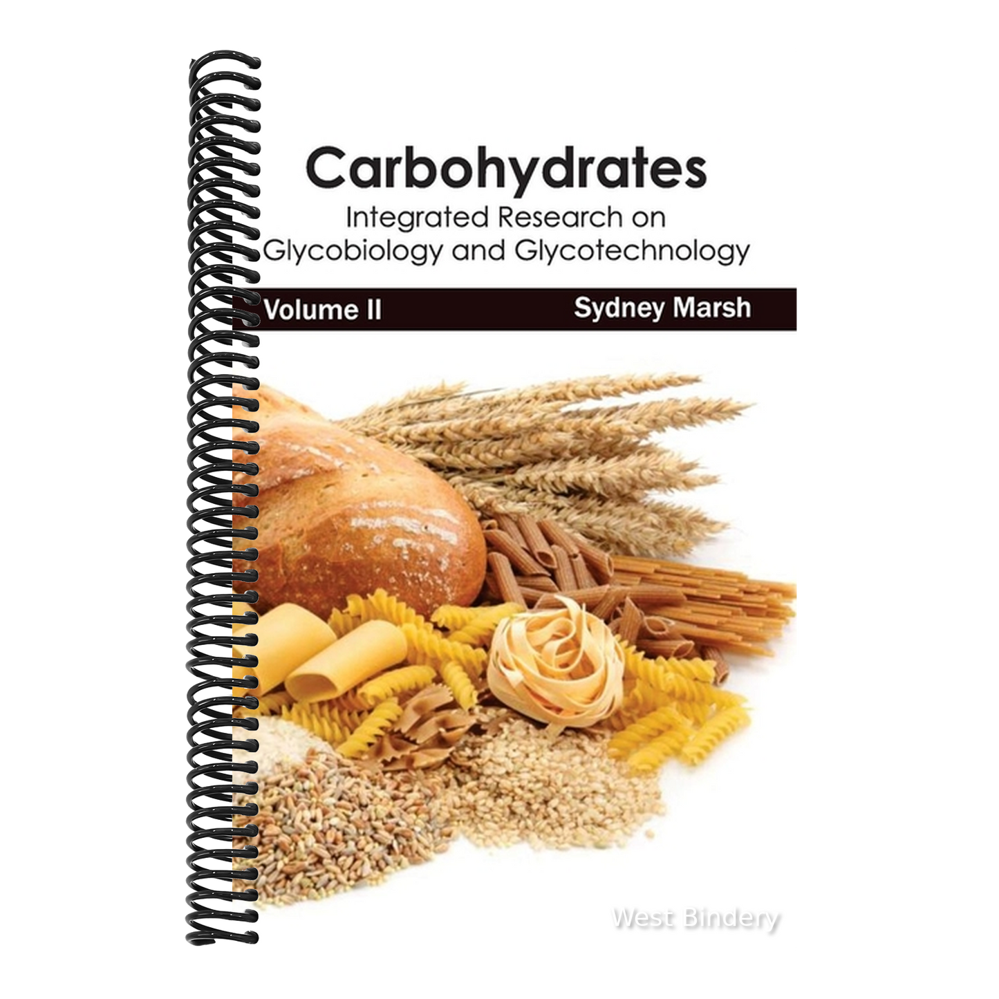 Carbohydrates: Integrated Research on Glycobiology and Glycotechnology (Volume II)
