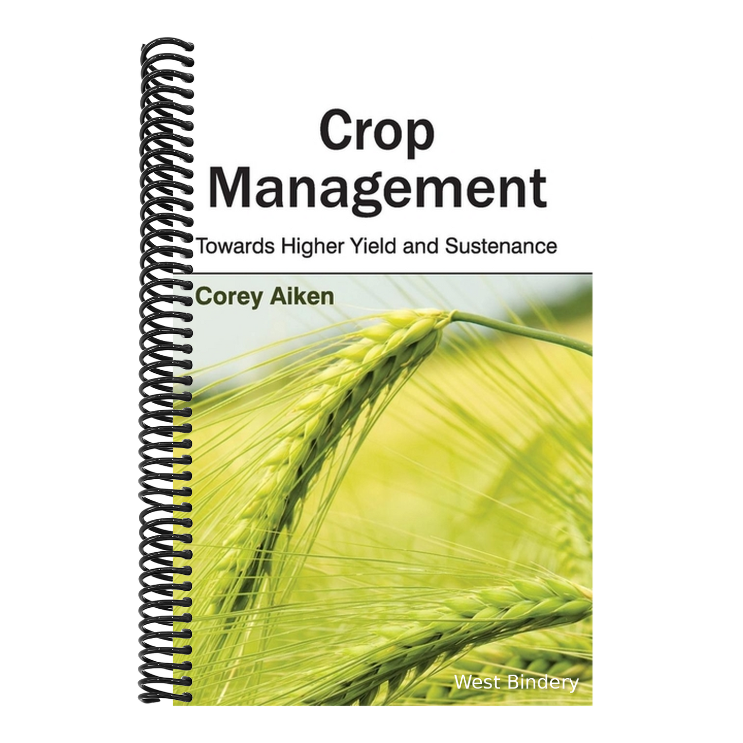 Crop Management: Towards Higher Yield and Sustenance