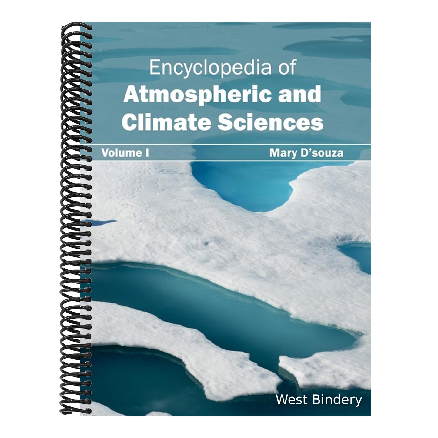 Encyclopedia of Atmospheric and Climate Sciences: Volume I