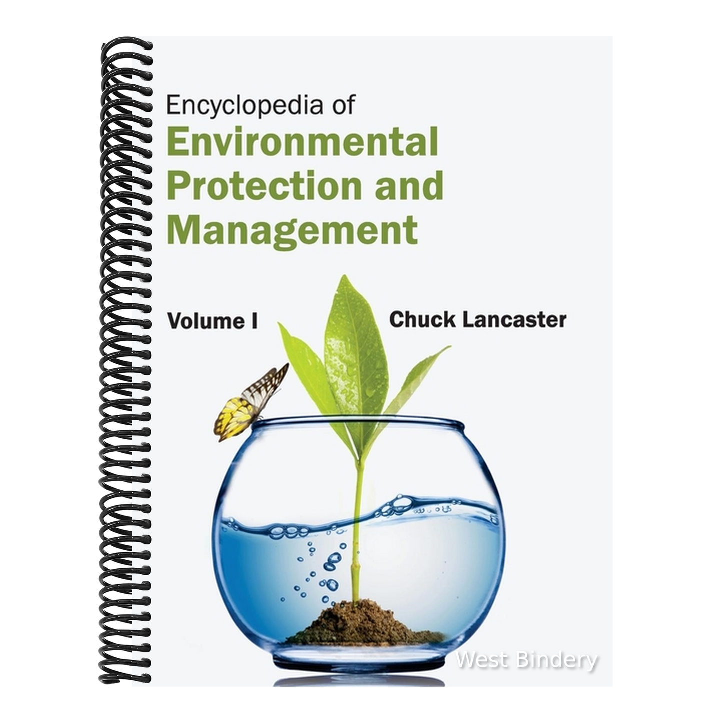 Encyclopedia of Environmental Protection and Management: Volume I