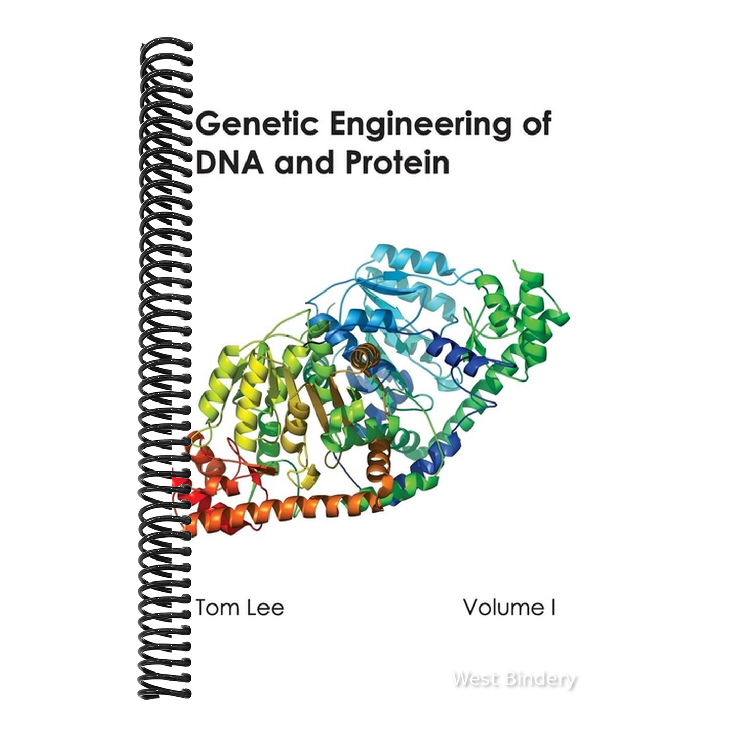 Genetic Engineering of DNA and Protein: Volume I