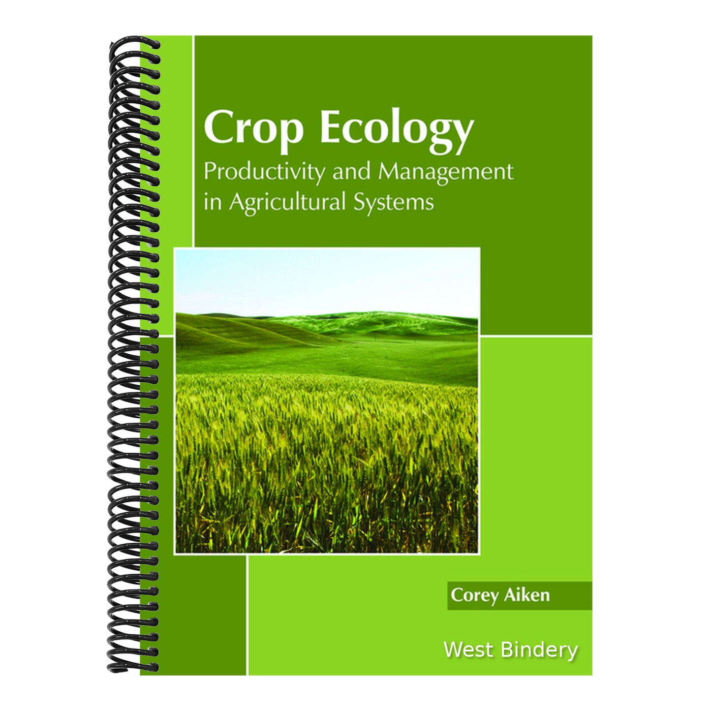 Crop Ecology: Productivity and Management in Agricultural Systems