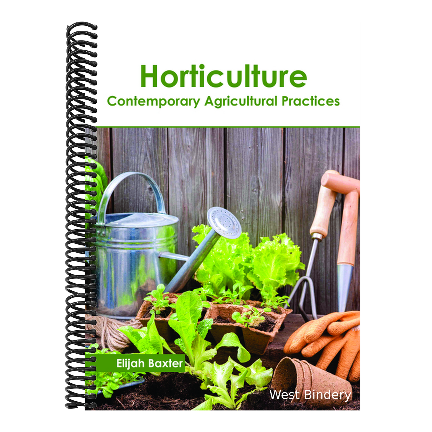Horticulture: Contemporary Agricultural Practices