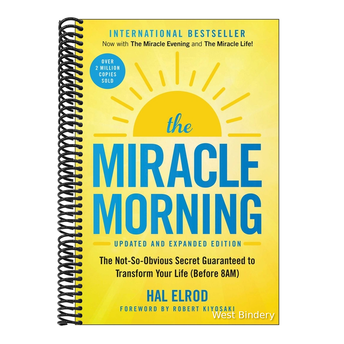 The Miracle Morning (Updated and Expanded Edition): The Not-So-Obvious Secret Guaranteed to Transform Your Life (Before 8am)