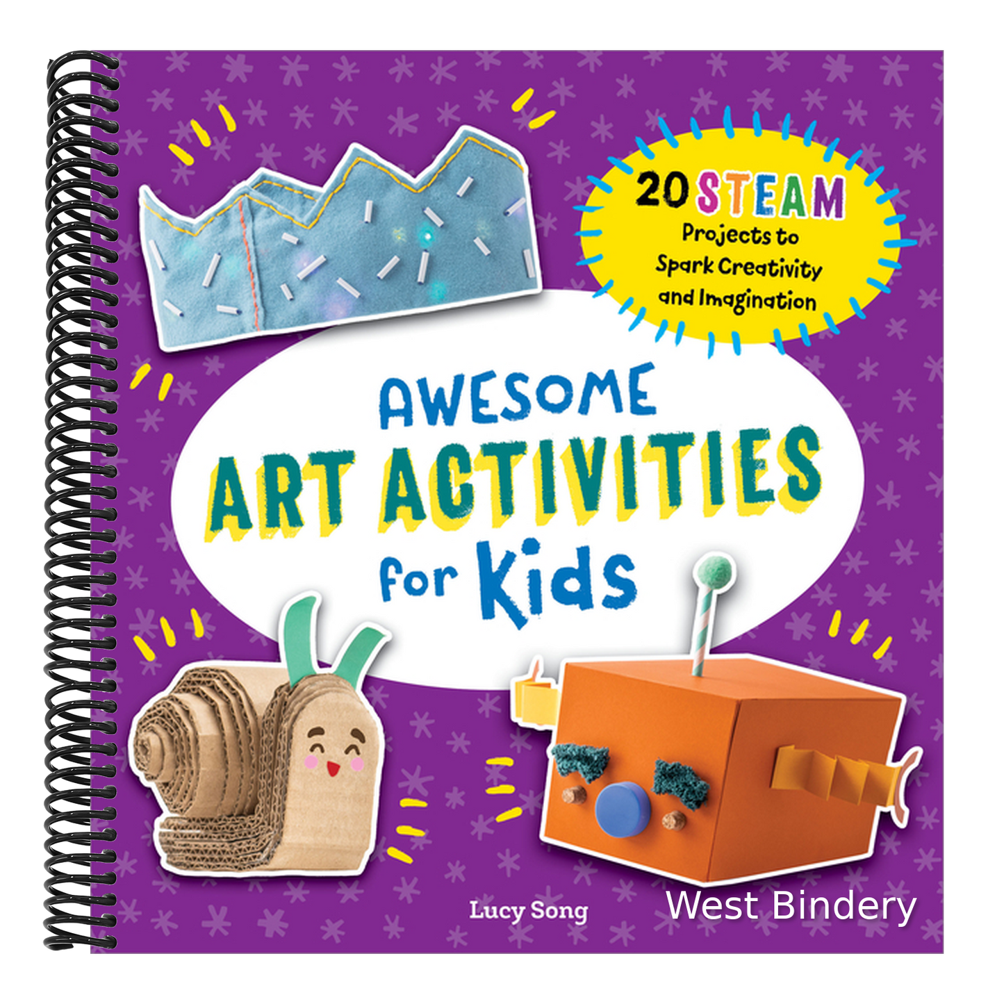 Awesome Art Activities for Kids: 20 Steam Projects to Spark Creativity and Imagination