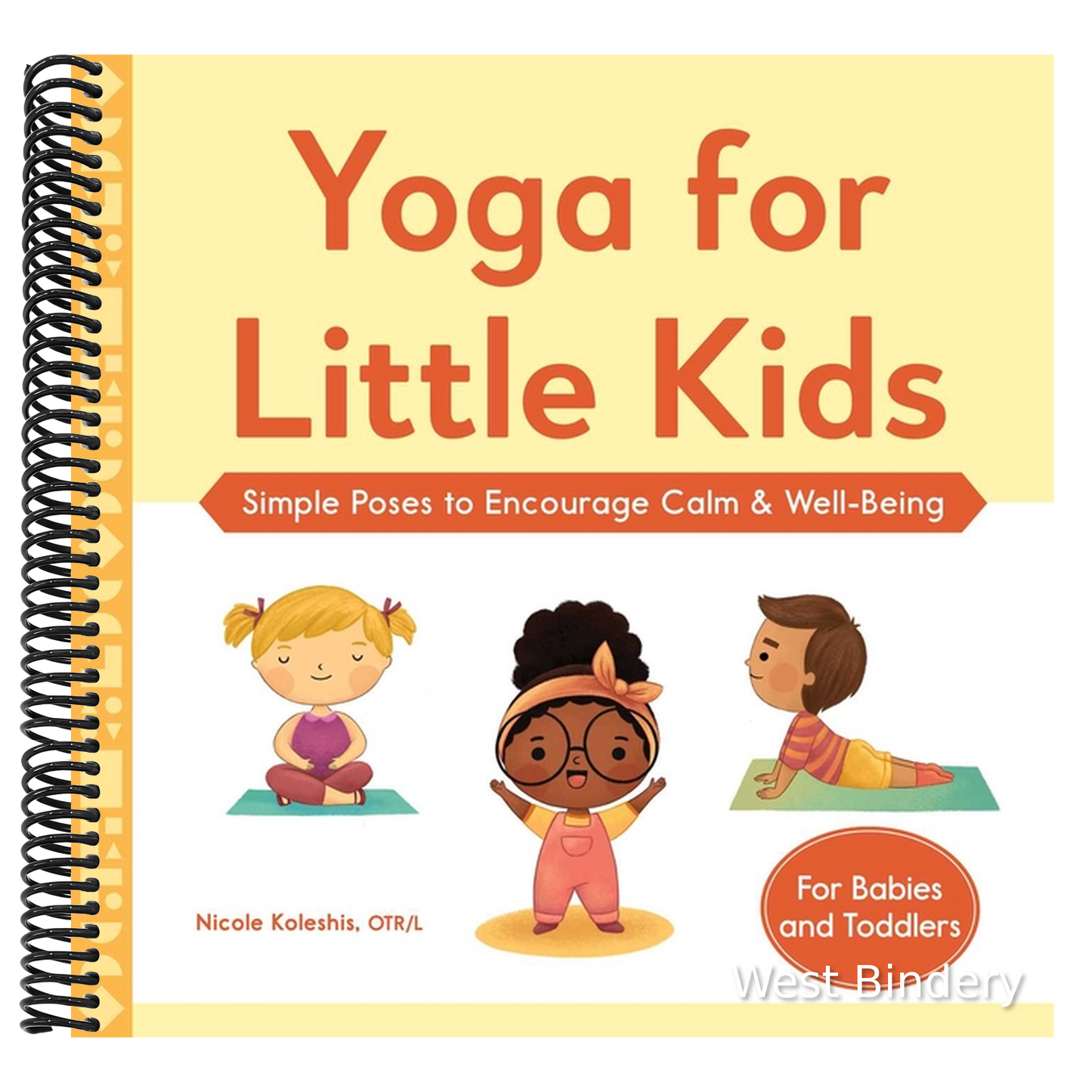 Yoga for Little Kids: Simple Poses to Encourage Calm & Well-Being
