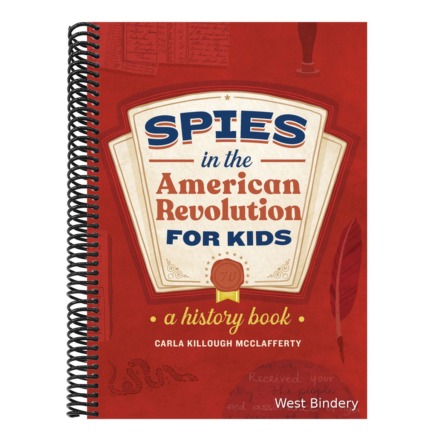 Spies in the American Revolution for Kids: A History Book
