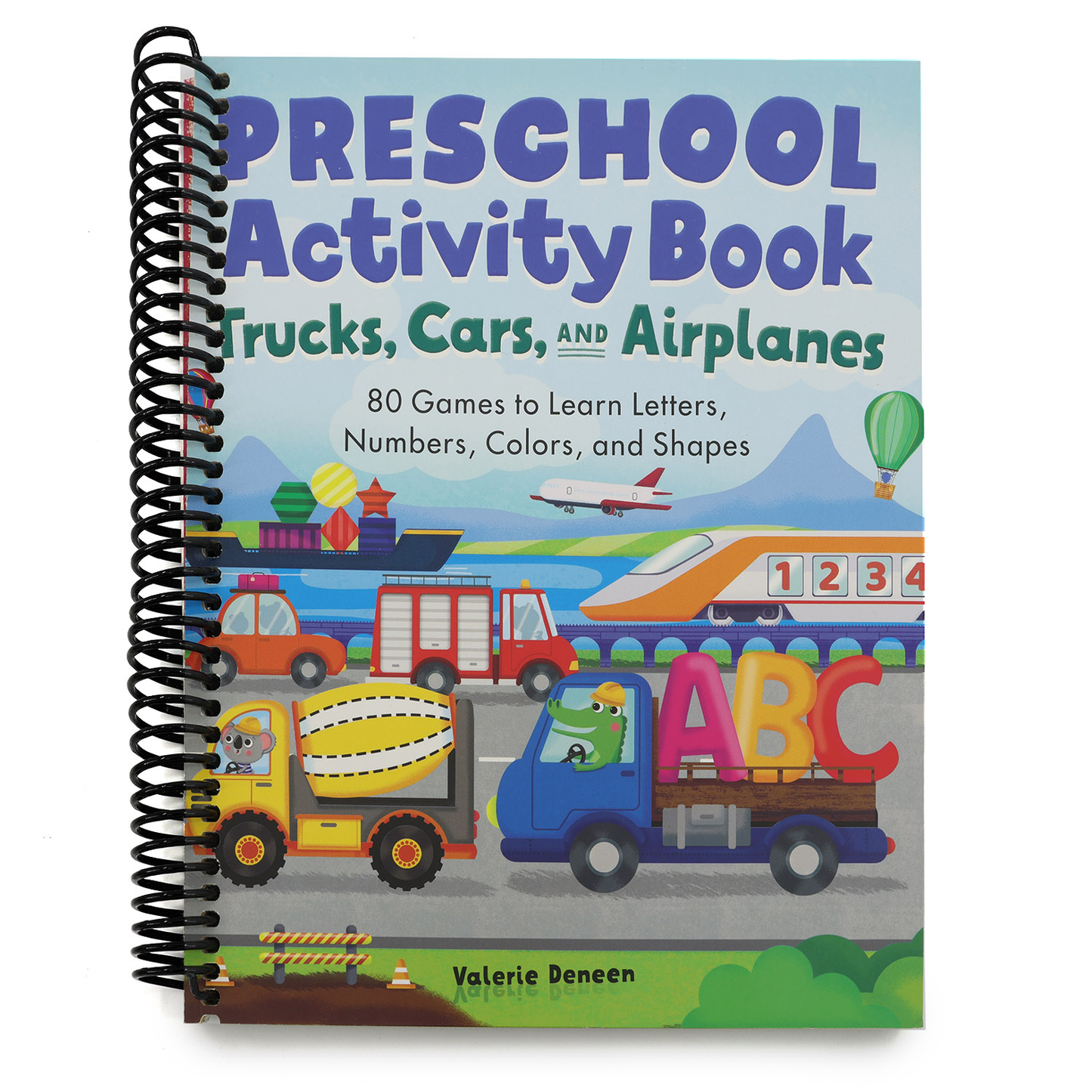 Preschool Activity Book Trucks, Cars, and Airplanes: 80 Games to Learn Letters, Numbers, Colors, and Shapes (School Skills Activity Books) (Spiral Bound)