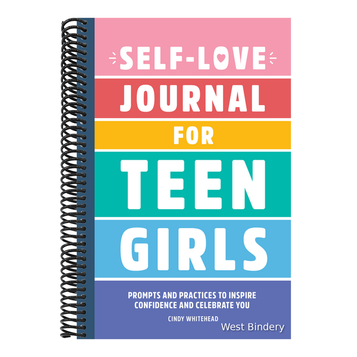 Self-Love Journal for Teen Girls: Prompts and Practices to Inspire Confidence and Celebrate You