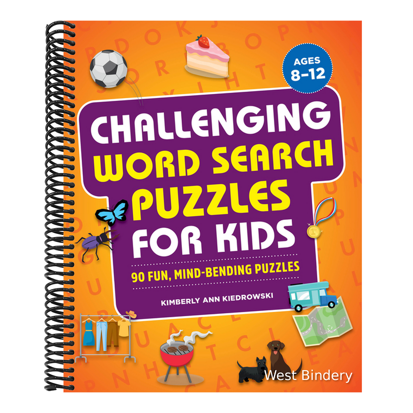 Challenging Word Search Puzzles for Kids: 90 Fun, Mind-Bending Puzzles