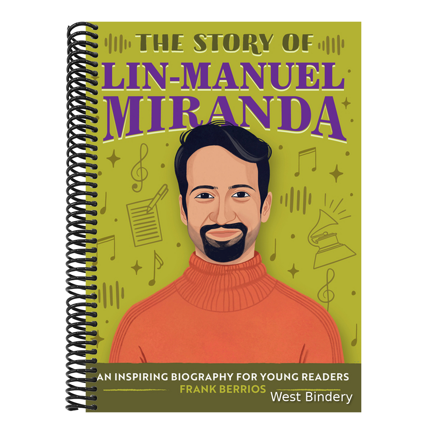 The Story of Lin-Manuel Miranda: An Inspiring Biography for Young Readers