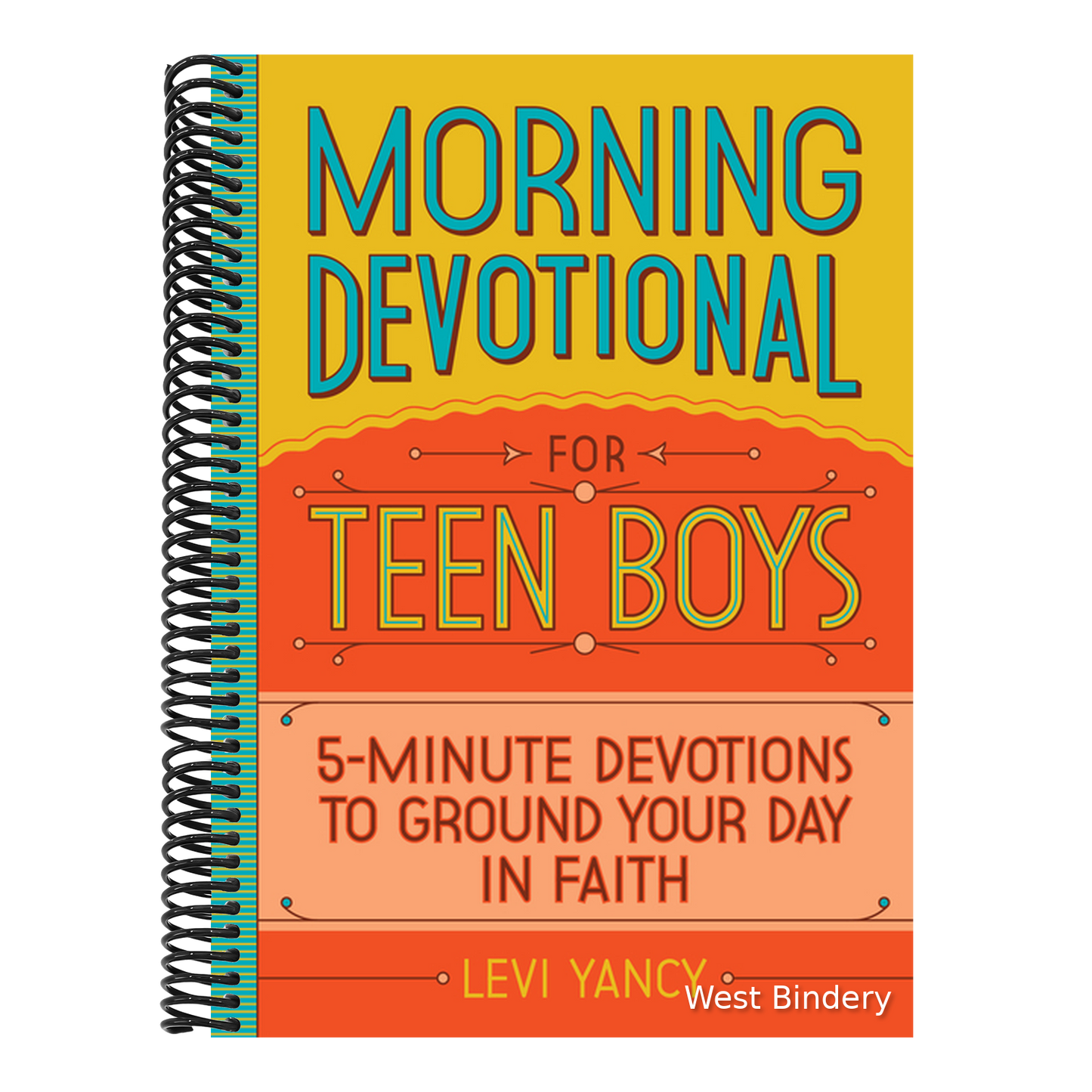 Morning Devotional for Teen Boys: 5-Minute Devotions to Ground Your Day in Faith