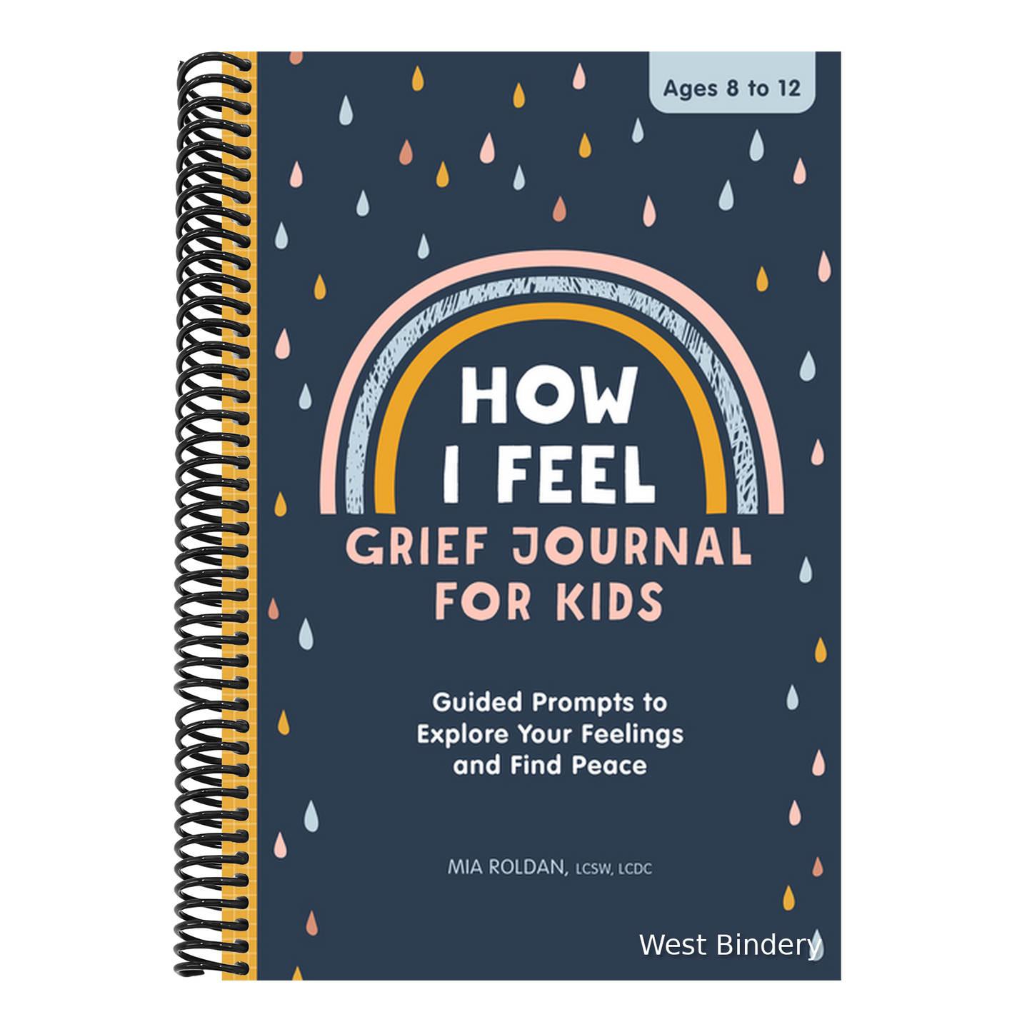 How I Feel: Grief Journal for Kids: Guided Prompts to Explore Your Feelings and Find Peace