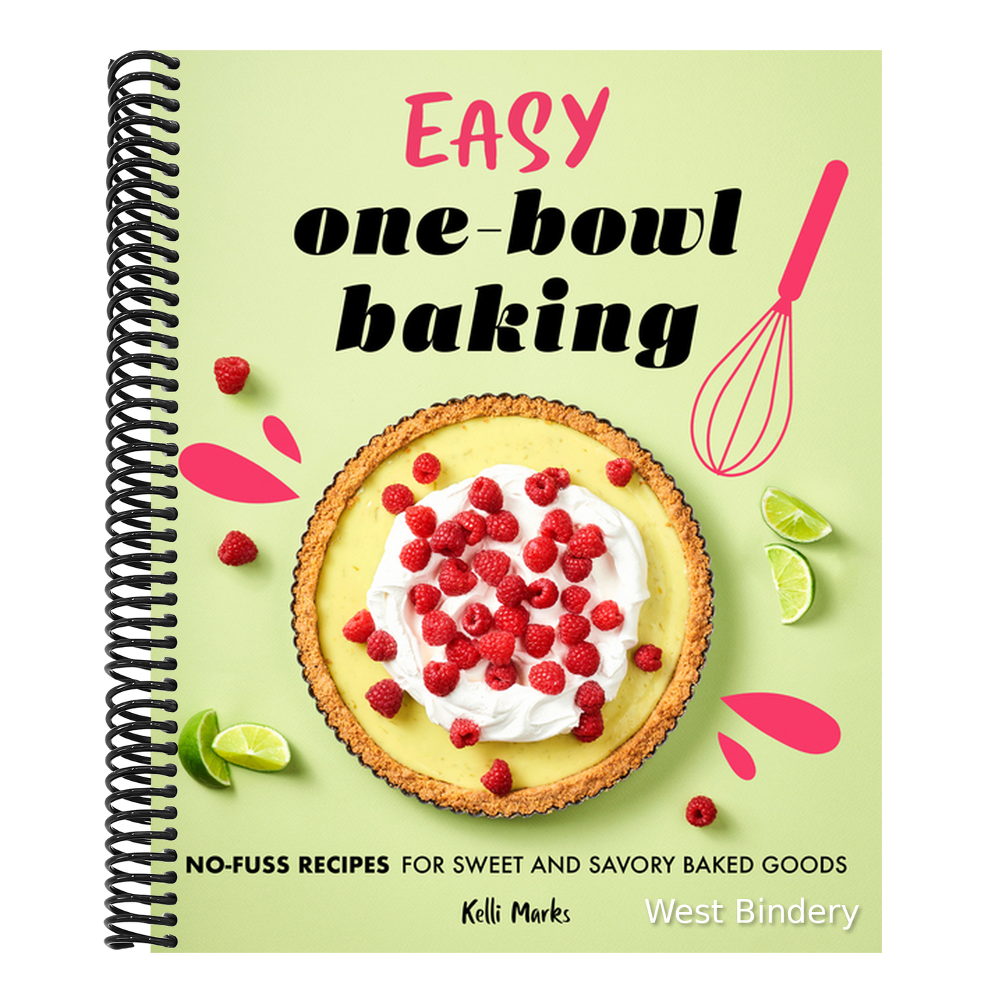 Easy One-Bowl Baking: No-Fuss Recipes for Sweet and Savory Baked Goods