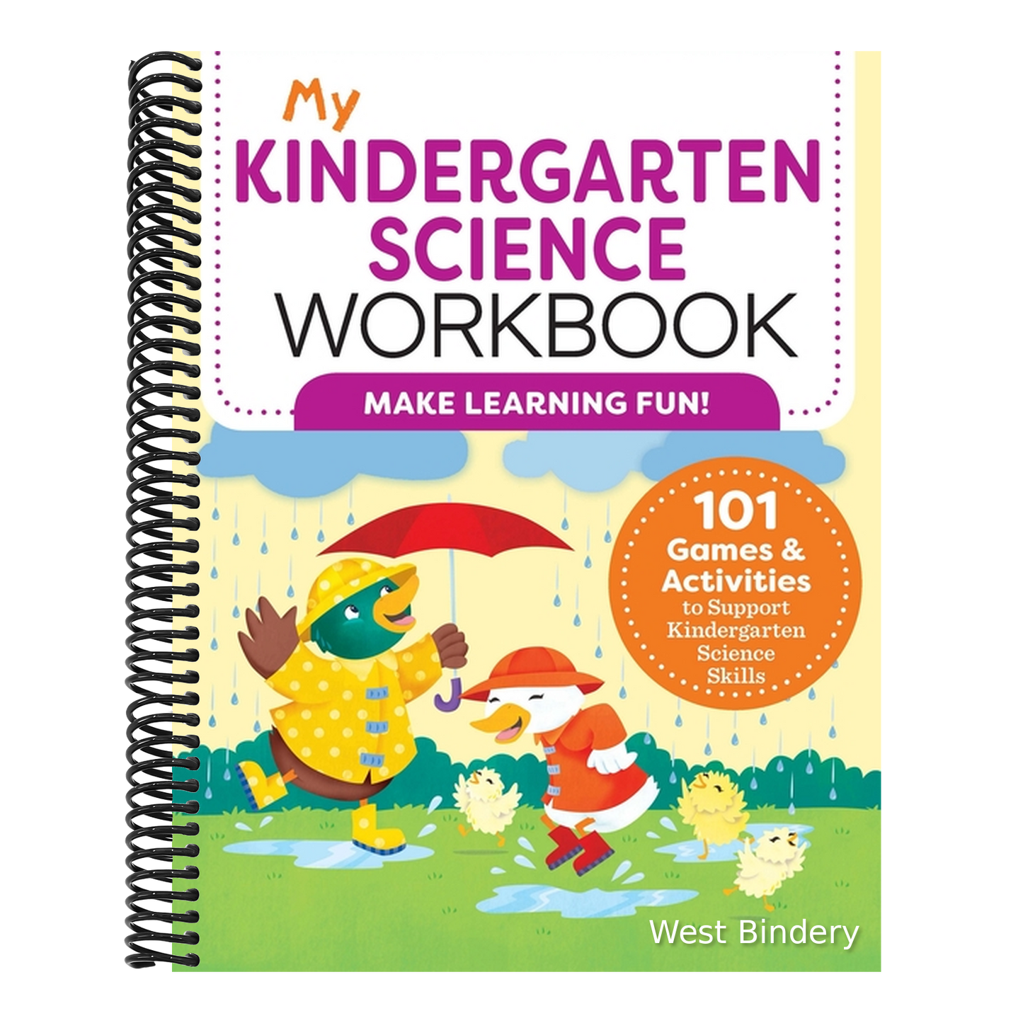 My Kindergarten Science Workbook: 101 Games & Activities to Support Kindergarten Science Skills