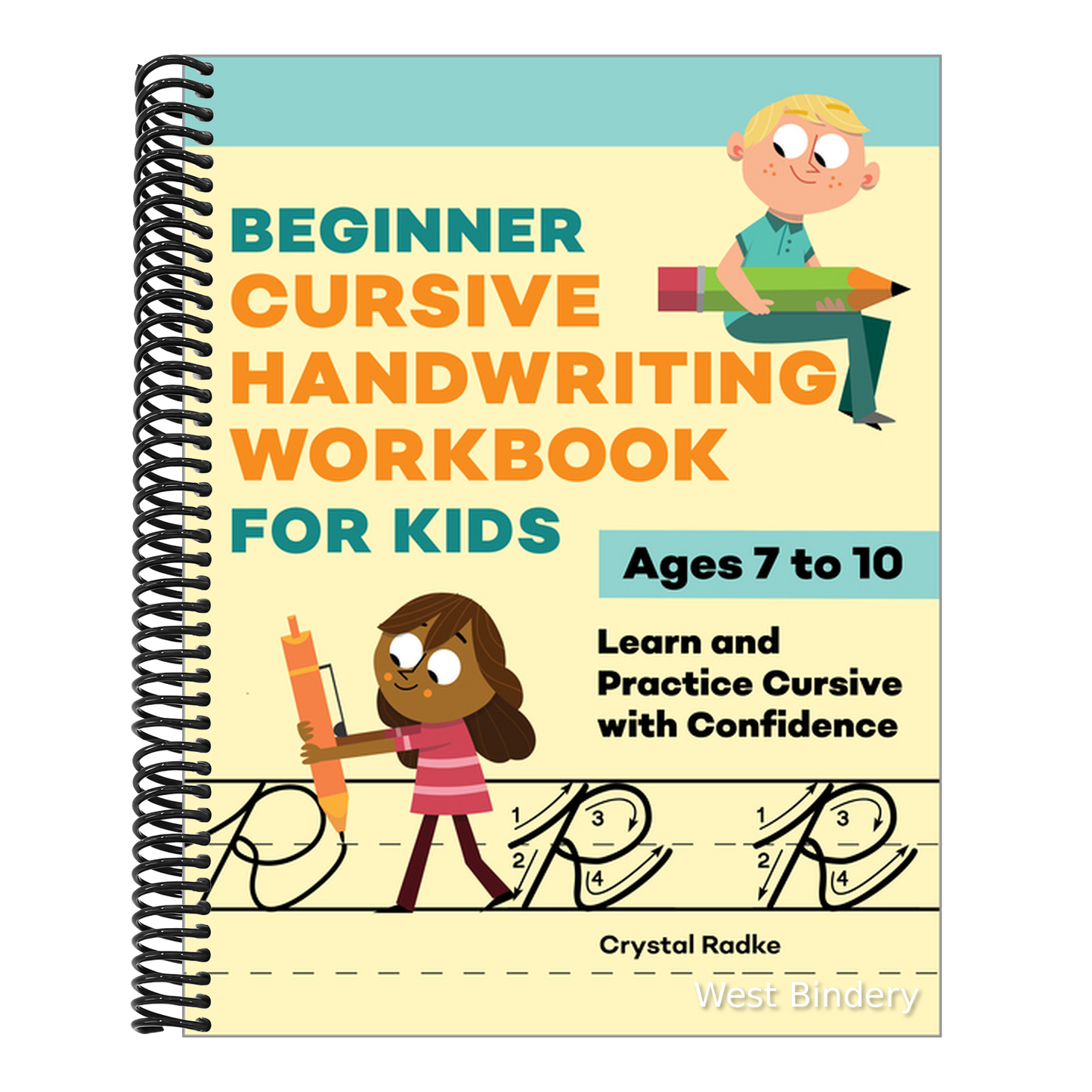 Beginner Cursive Handwriting Workbook for Kids: Learn and Practice Cursive with Confidence
