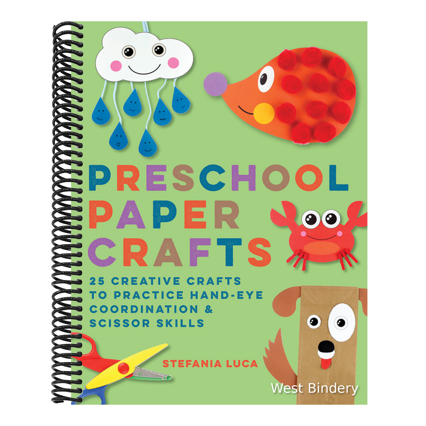 Preschool Paper Crafts: 25 Creative Crafts to Practice Hand-Eye Coordination & Scissor Skills