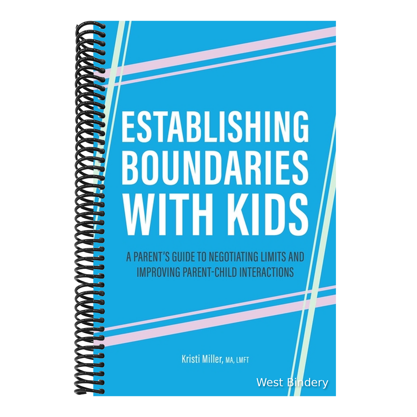 Establishing Boundaries with Kids: A Parent's Guide to Negotiating Limits and Improving Parent-Child Interactions