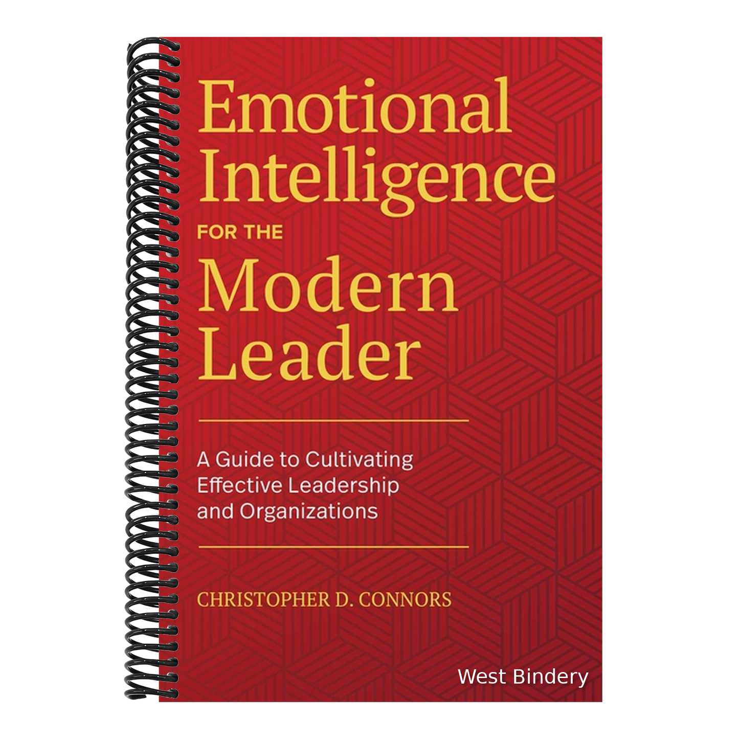 Emotional Intelligence for the Modern Leader: A Guide to Cultivating Effective Leadership and Organizations