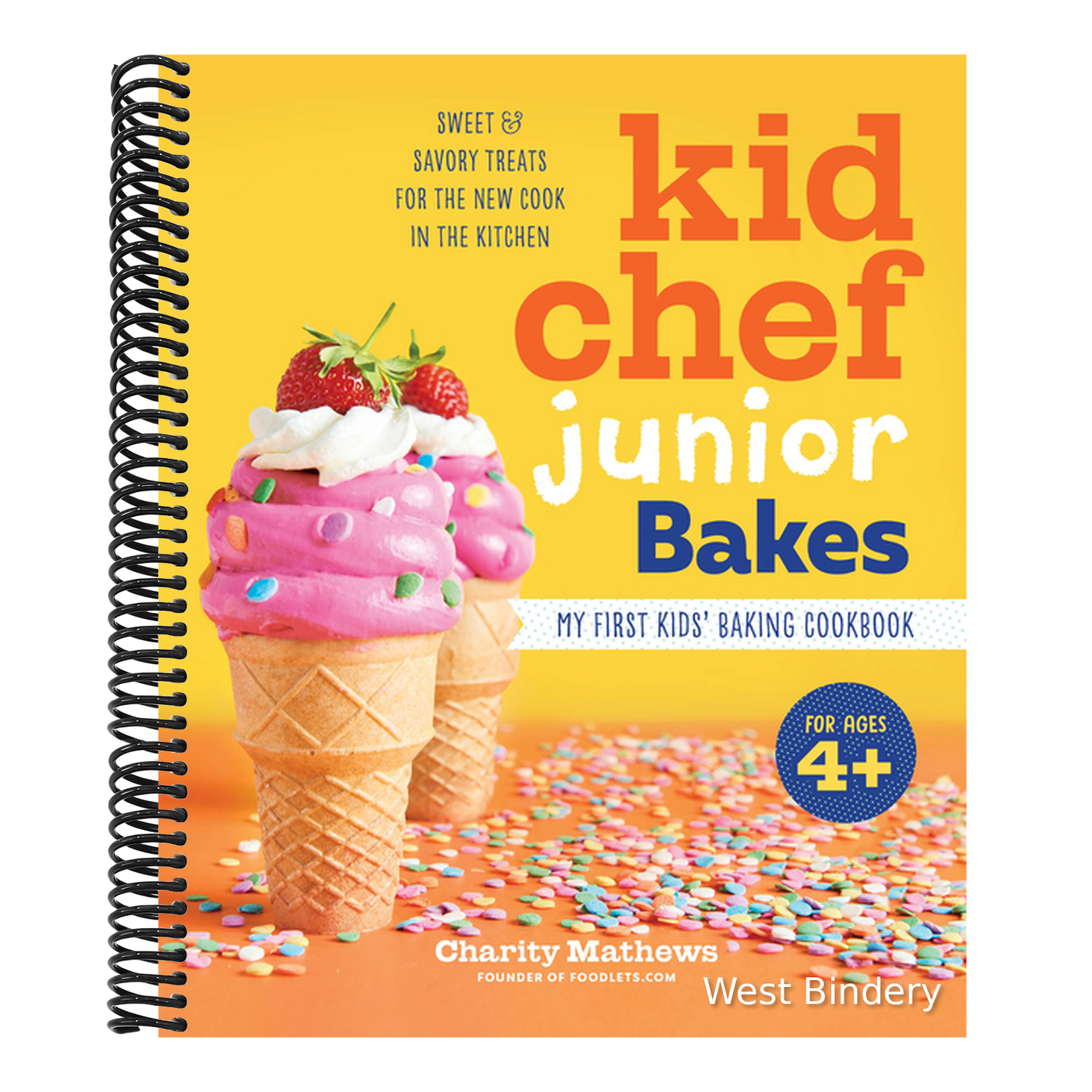 Kid Chef Junior Bakes: My First Kids Baking Cookbook