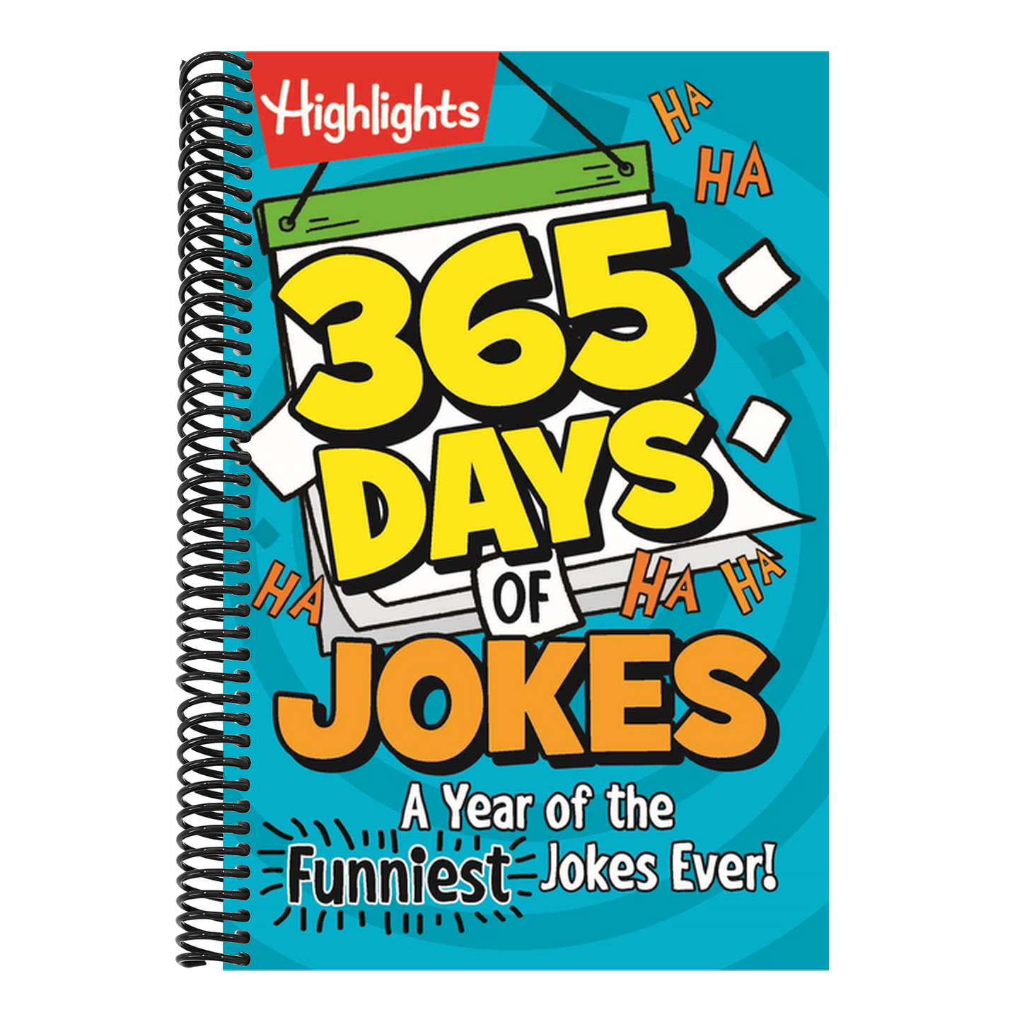 365 Days of Jokes: A Year of the Funniest Jokes Ever!: Joke-A-Day Book Packed with Over 1,000 Clean and Wholesome Jokes for Daily Laughs, Jokes for Ki (Highlights Joke Books) (Spiral Bound)