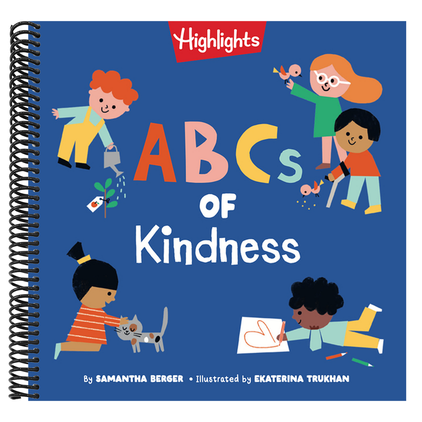 ABCs of Kindness: Everyday Acts of Kindness, Inclusion, and Generosity from A to Z, Read-Aloud ABC Kindness Board Book for Toddlers and Preschoolers (Highlights Books of Kindness) (Spiral Bound)