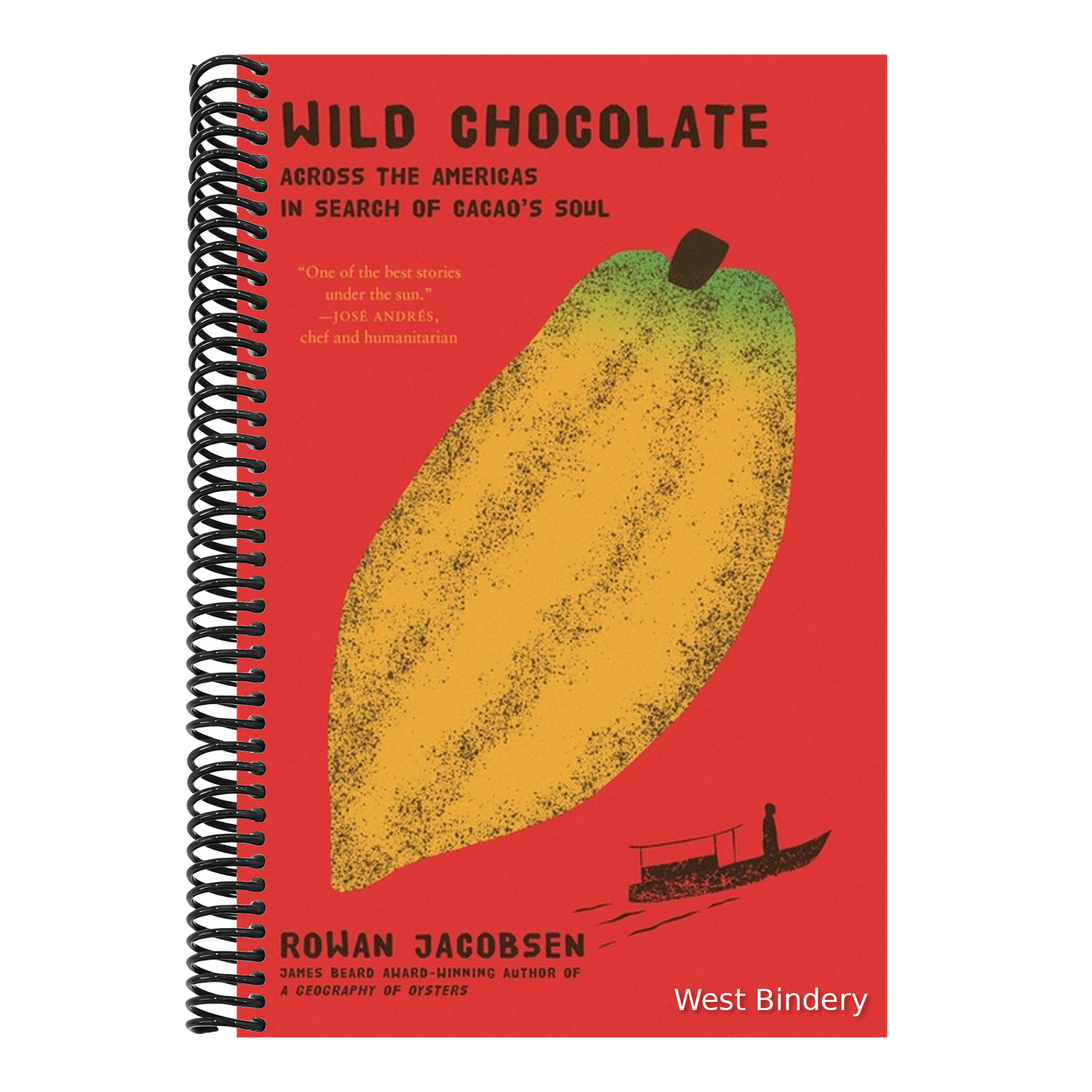 Wild Chocolate: Across the Americas in Search of Cacao's Soul