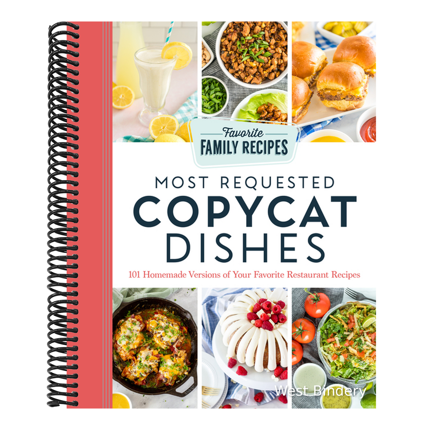 Most Requested Copycat Dishes: 101 Homemade Versions of Your Favorite Restaurant Recipes