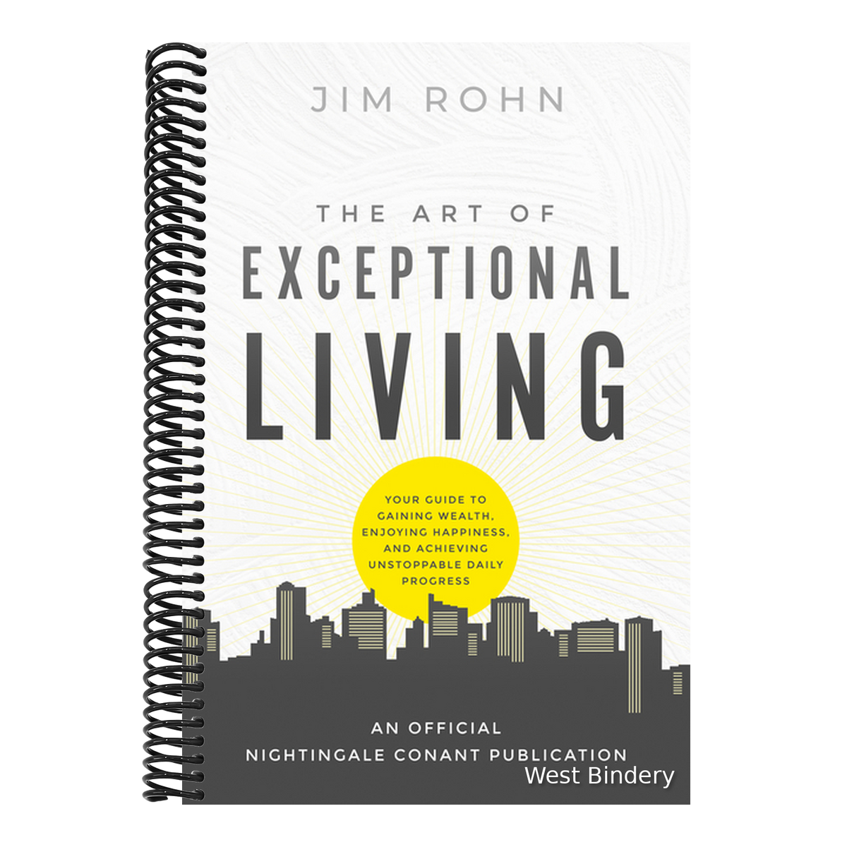 The Art of Exceptional Living: Your Guide to Gaining Wealth, Enjoying Happiness, and Achieving Unstoppable Daily Progress
