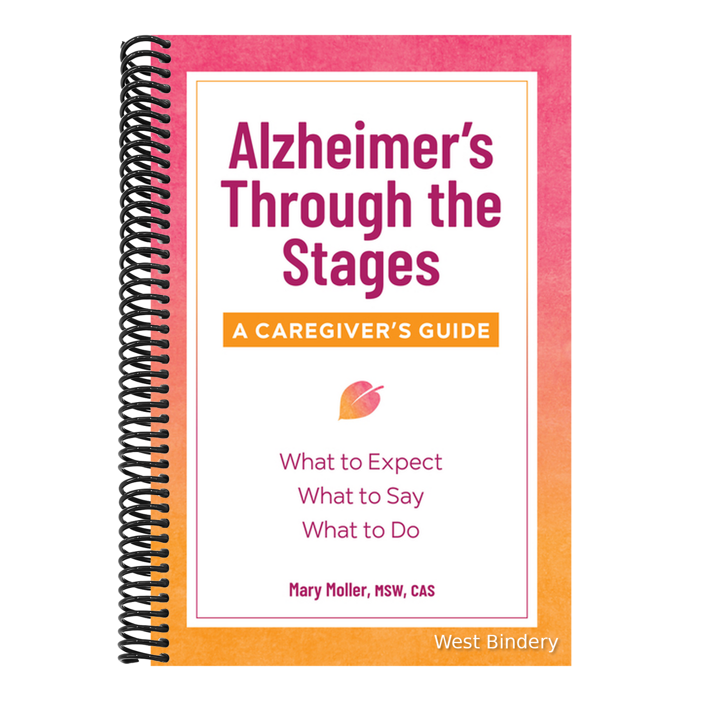 Alzheimer's Through the Stages: A Caregiver's Guide