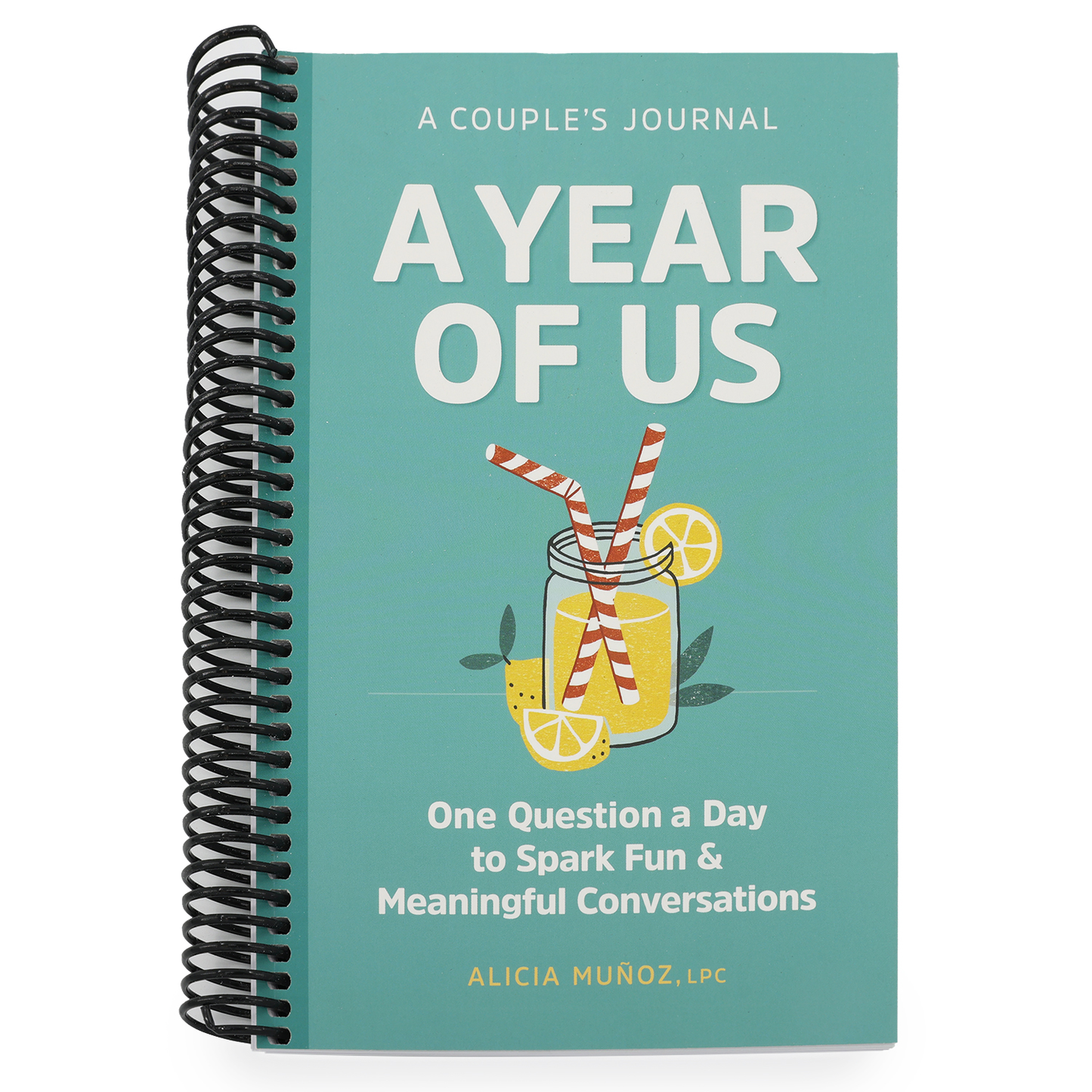 A Year of Us: A Couple's Journal: One Question a Day to Spark Fun and Meaningful Conversations (Spiral Bound)