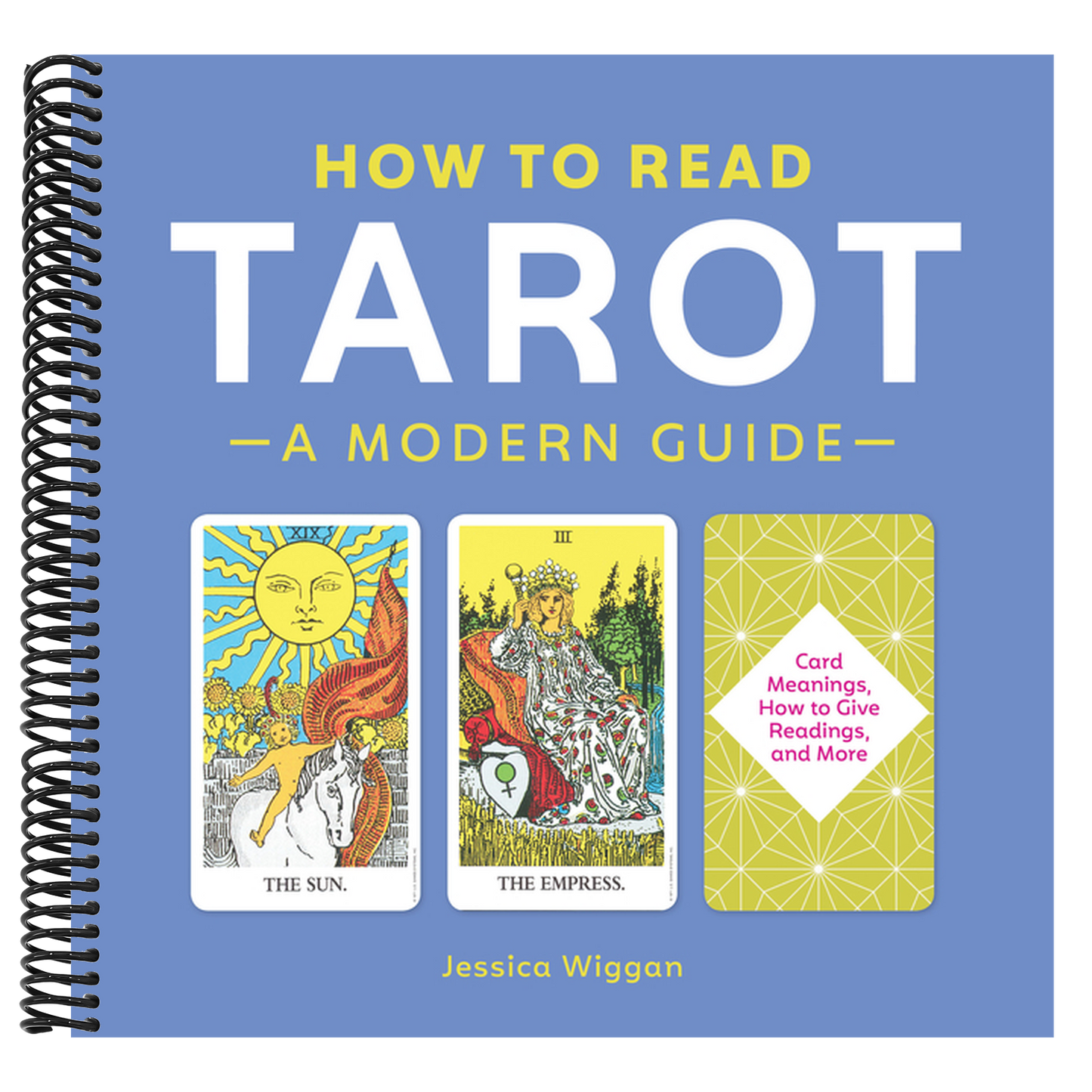 How to Read Tarot: A Modern Guide (Spiral Bound)