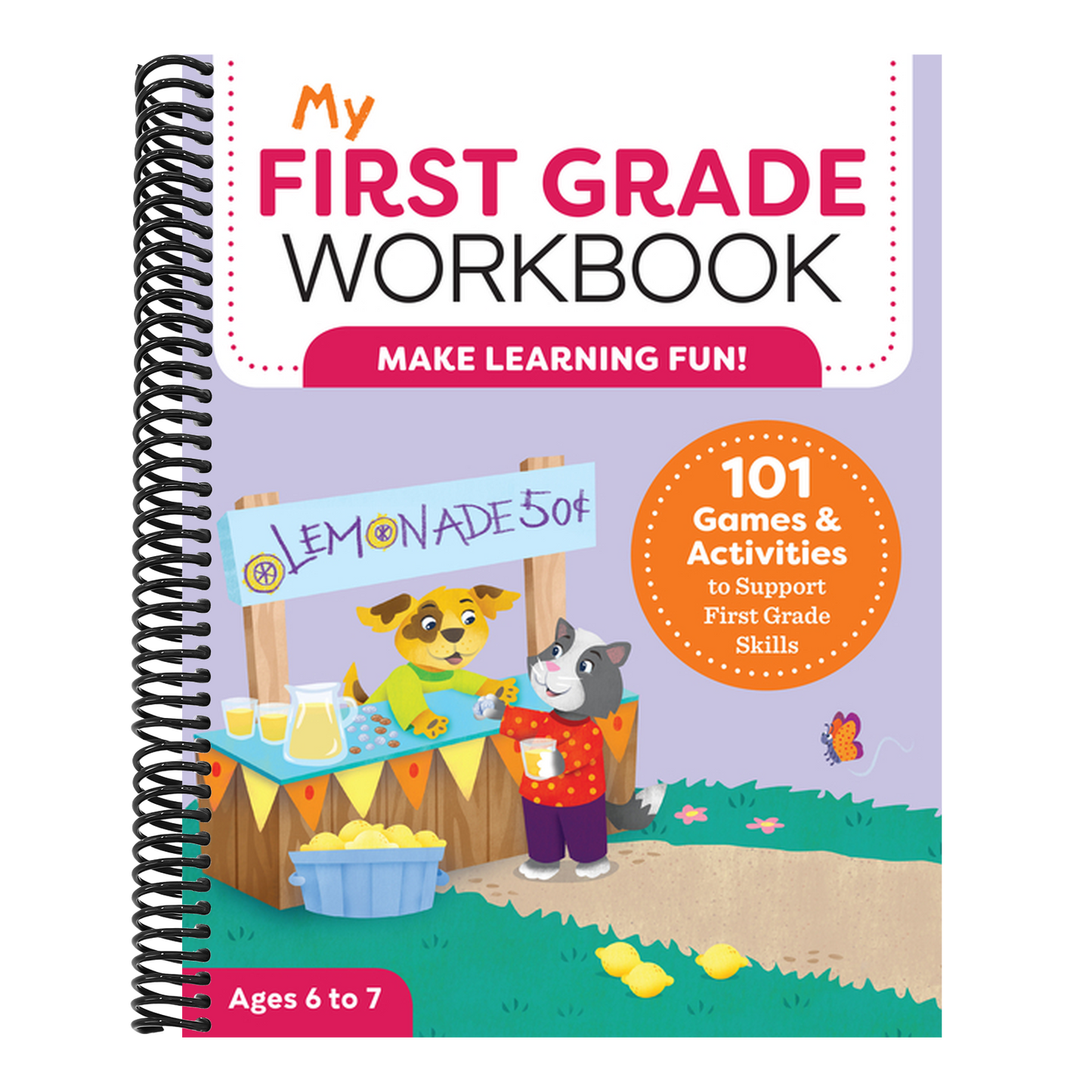 My First Grade Workbook: 101 Games and Activities to Support First Grade Skills (My Workbook)