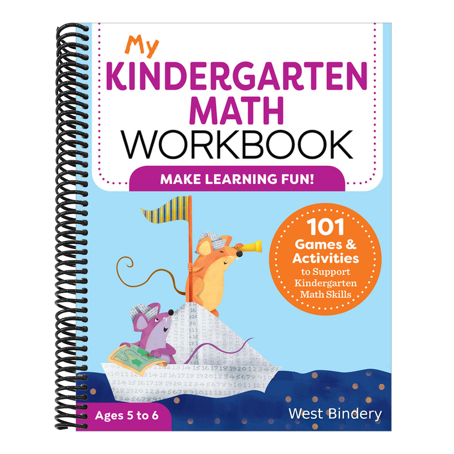 My Kindergarten Math Workbook: 101 Games and Activities to Support Kindergarten Math Skills