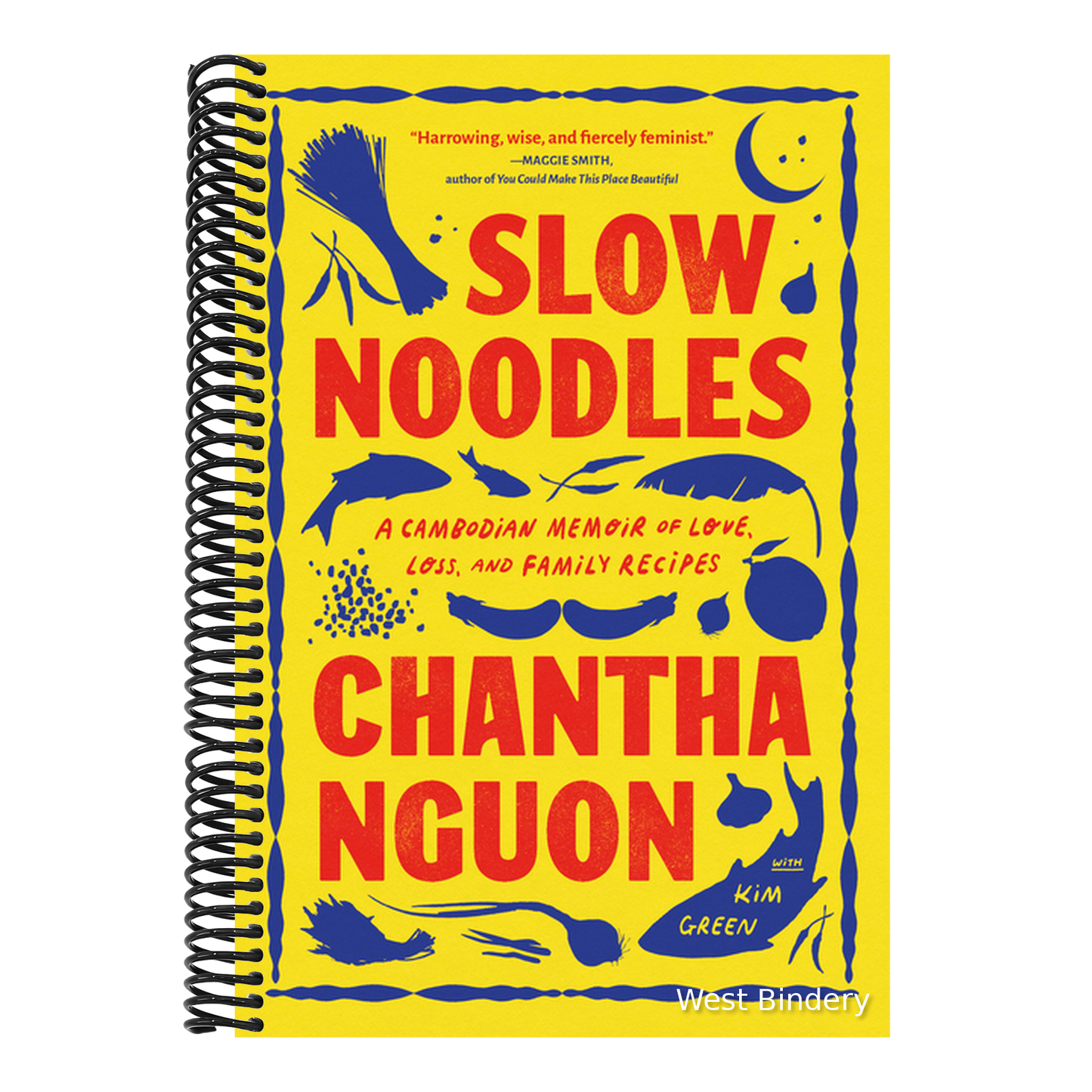 Slow Noodles: A Cambodian Memoir of Love, Loss, and Family Recipes