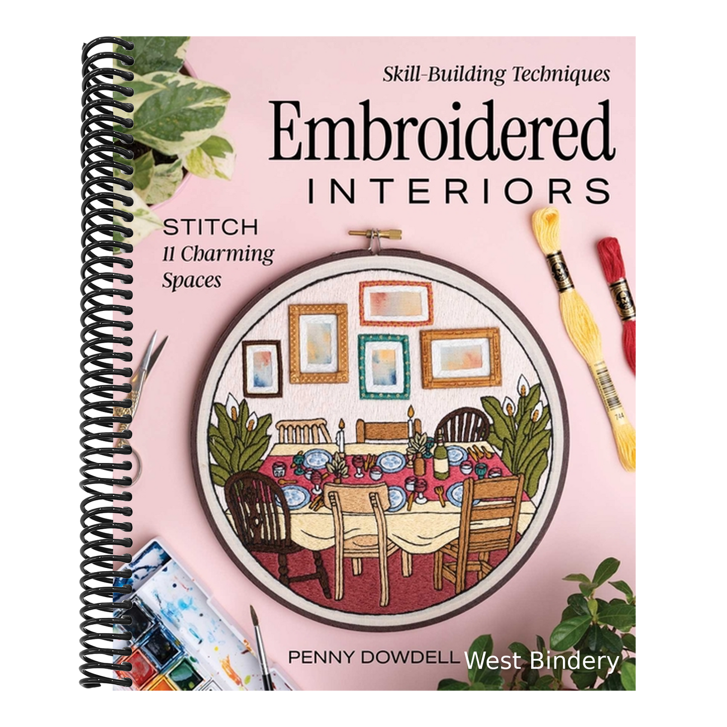 Embroidered Interiors: Stitch 11 Charming Spaces; Skill-Building Techniques