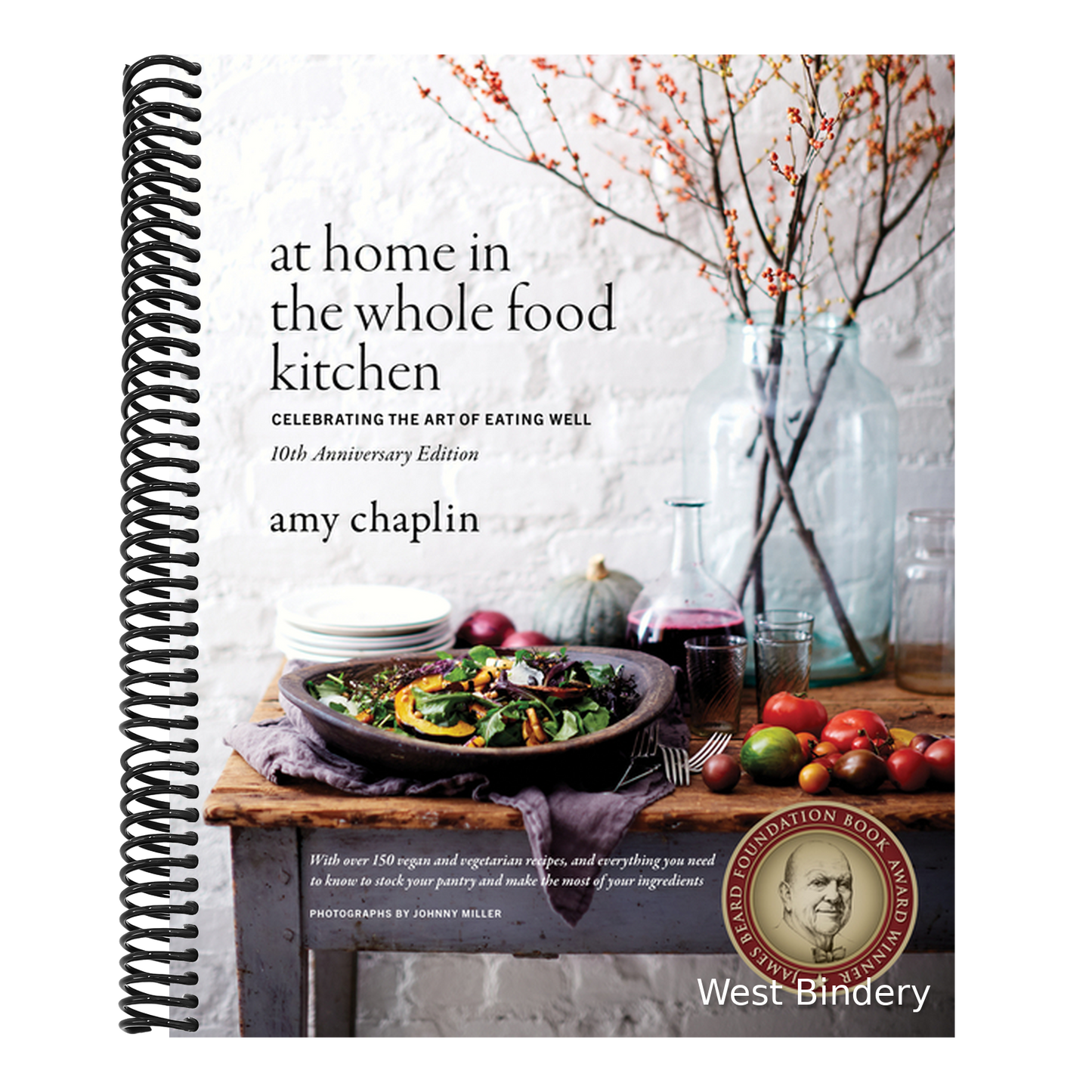 At Home in the Whole Food Kitchen: Celebrating the Art of Eating Well