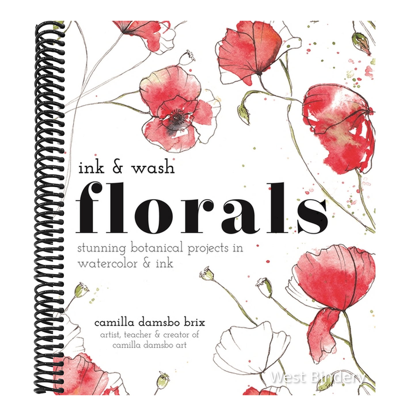 Ink and Wash Florals: Stunning Botanical Projects in Watercolor and Ink
