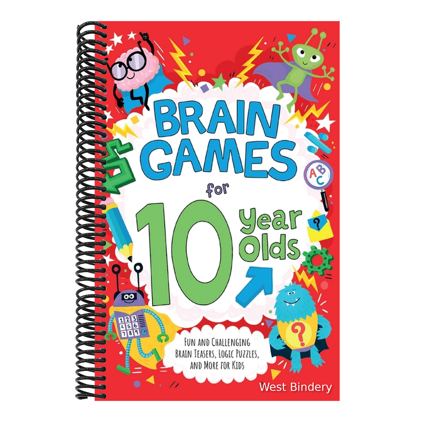 Brain Games for 10 Year Olds: Fun and Challenging Brain Teasers, Logic Puzzles, and More for Kids