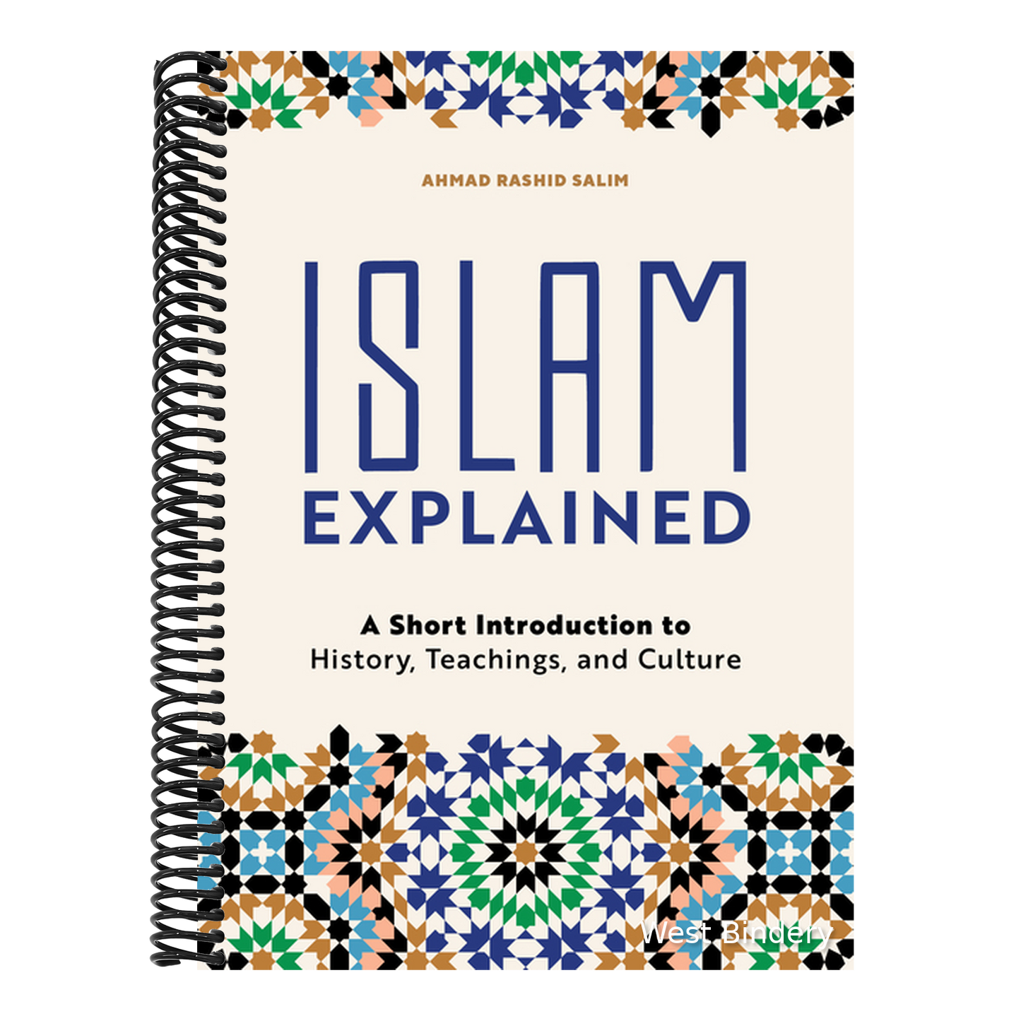 Islam Explained: A Short Introduction to History, Teachings, and Culture